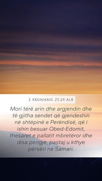 2 Kronikave 25:24 ALB Bible Verse Image