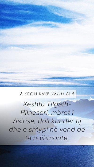 2 Kronikave 28:20 ALB Bible Verse Image