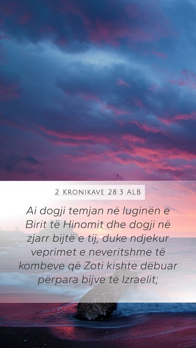 2 Kronikave 28:3 ALB Bible Verse Image