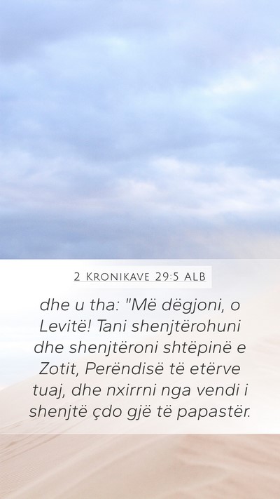 2 Kronikave 29:5 ALB Bible Verse Image