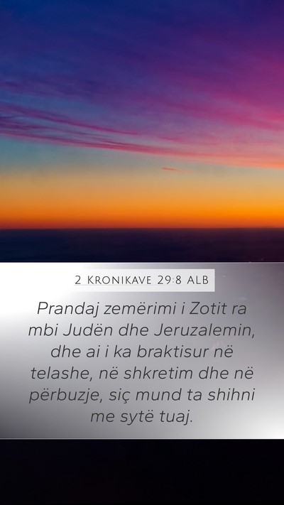 2 Kronikave 29:8 ALB Bible Verse Image