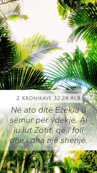 2 Kronikave 32:24 ALB Bible Verse Image