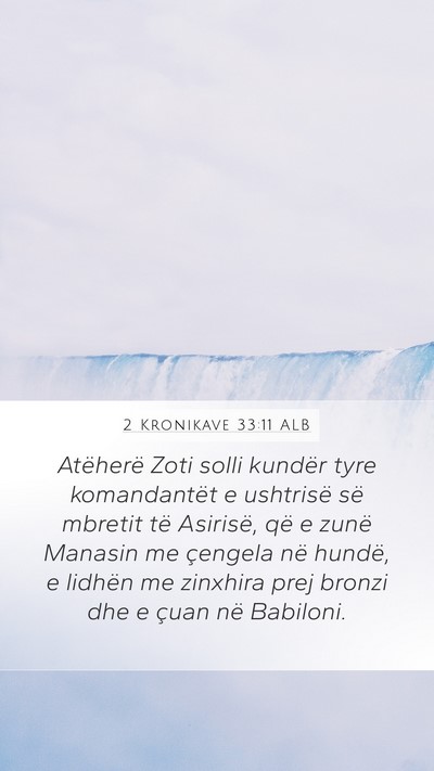 2 Kronikave 33:11 ALB Bible Verse Image