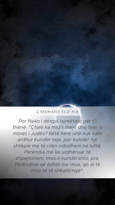 2 Kronikave 35:21 ALB Bible Verse Image