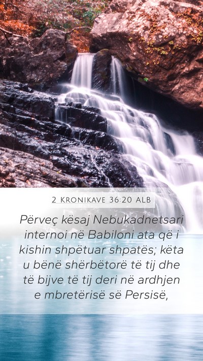 2 Kronikave 36:20 ALB Bible Verse Image
