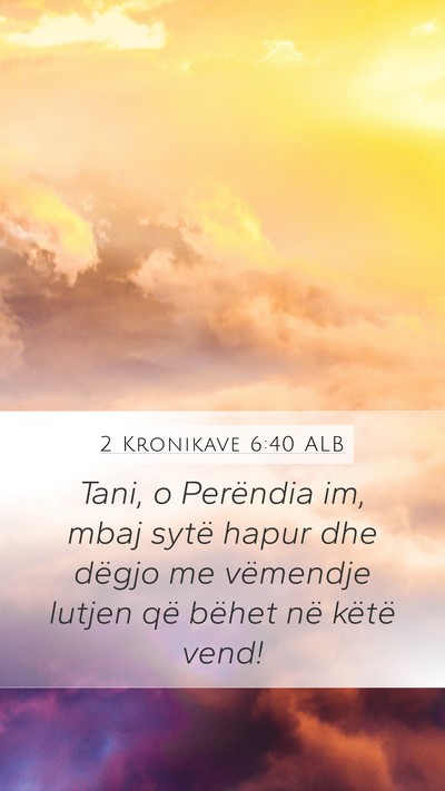 2 Kronikave 6:40 ALB Bible Verse Image