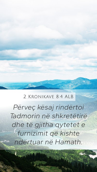 2 Kronikave 8:4 ALB Bible Verse Image
