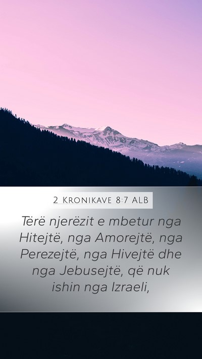2 Kronikave 8:7 ALB Bible Verse Image
