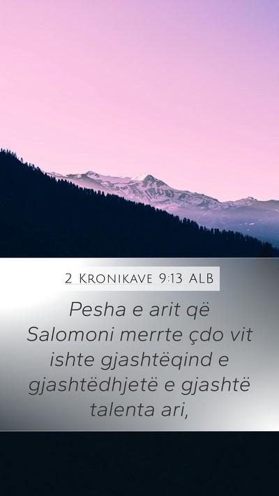 2 Kronikave 9:13 ALB Bible Verse Image
