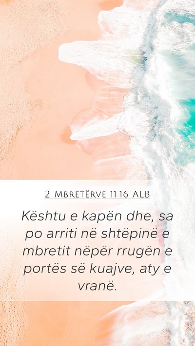 2 Mbretërve 11:16 ALB Mobile Phone Wallpaper - Kështu e kapën dhe, sa po arriti në shtëpinë - Mobile Bible Verse Wallpaper