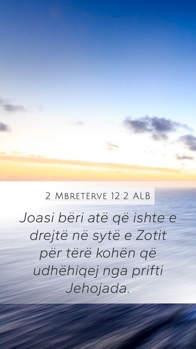 2 Mbretërve 12:2 ALB Bible Verse Image