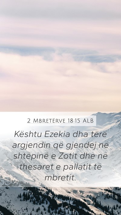 2 Mbretërve 18:15 ALB Bible Verse Image