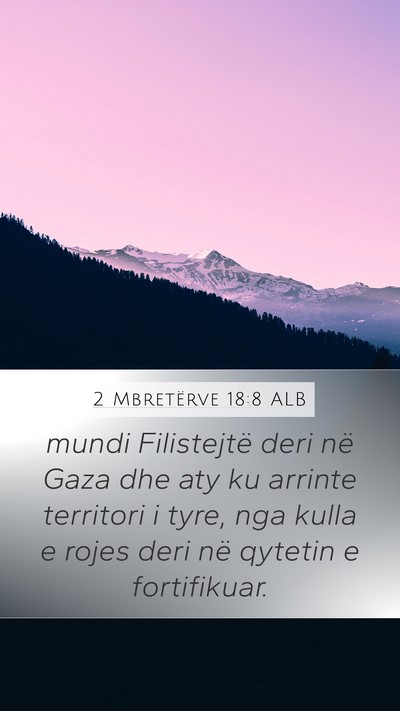 2 Mbretërve 18:8 ALB Bible Verse Image