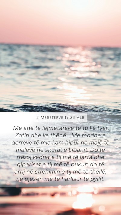 2 Mbretërve 19:23 ALB Bible Verse Image