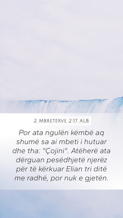 2 Mbretërve 2:17 ALB Bible Verse Image