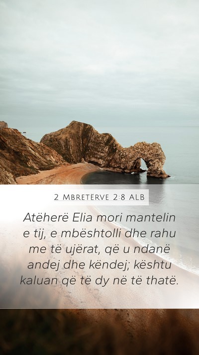 2 Mbretërve 2:8 ALB Bible Verse Image