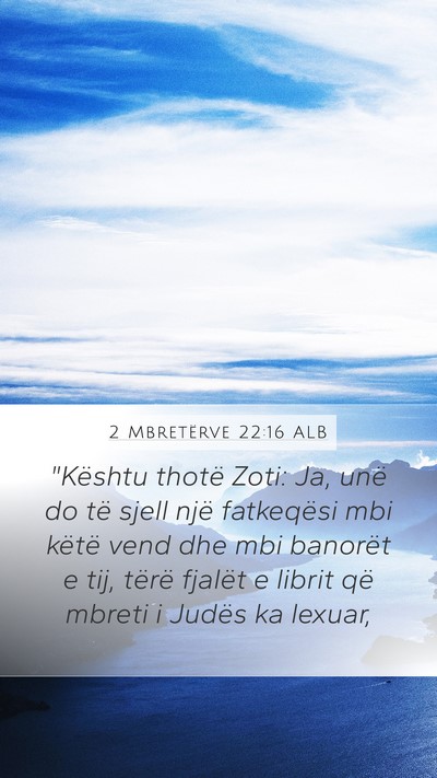 2 Mbretërve 22:16 ALB Bible Verse Image