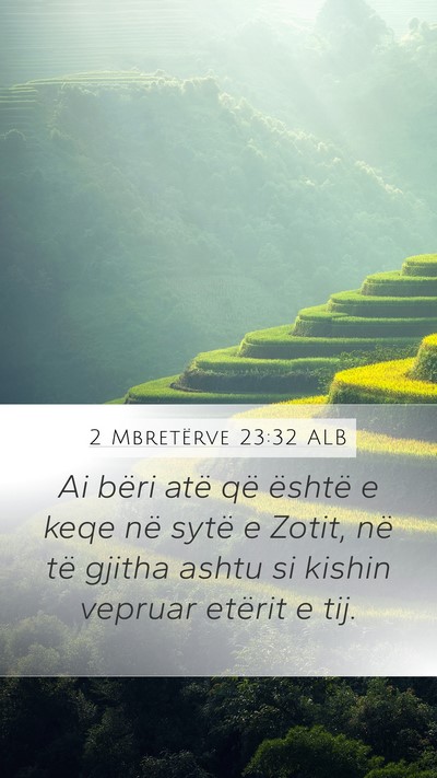 2 Mbretërve 23:32 ALB Mobile Phone Wallpaper - Ai bëri atë që është e keqe në sytë e - Mobile Bible Verse Wallpaper