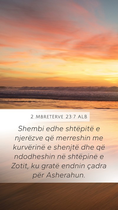2 Mbretërve 23:7 ALB Bible Verse Image