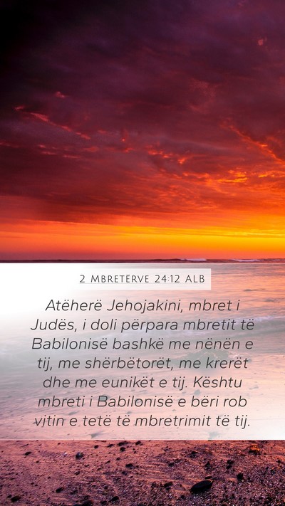 2 Mbretërve 24:12 ALB Bible Verse Image