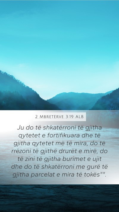2 Mbretërve 3:19 ALB Mobile Phone Wallpaper - Ju do të shkatërroni të gjitha qytetet e - Mobile Bible Verse Wallpaper
