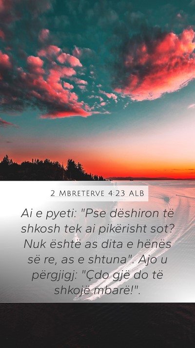 2 Mbretërve 4:23 ALB Mobile Phone Wallpaper - Ai e pyeti: 