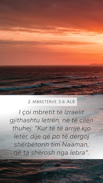 2 Mbretërve 5:6 ALB Mobile Phone Wallpaper - I çoi mbretit të Izraelit gjithashtu letrën, - Mobile Bible Verse Wallpaper