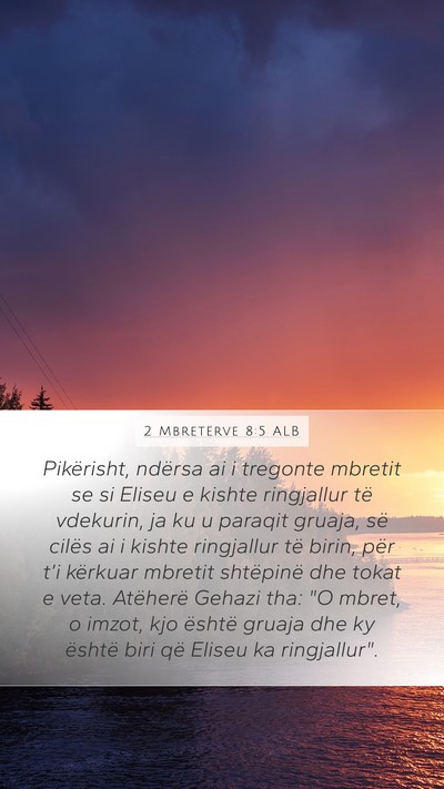 2 Mbretërve 8:5 ALB Bible Verse Image