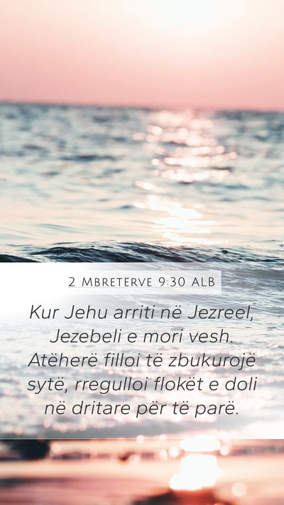 2 Mbretërve 9:30 ALB Bible Verse Image