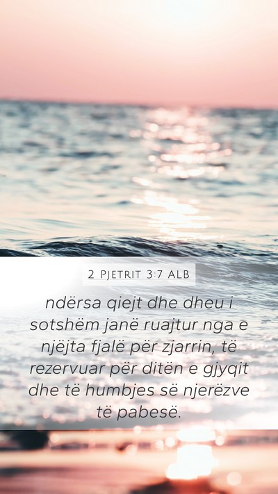 2 Pjetrit 3:7 ALB Bible Verse Image