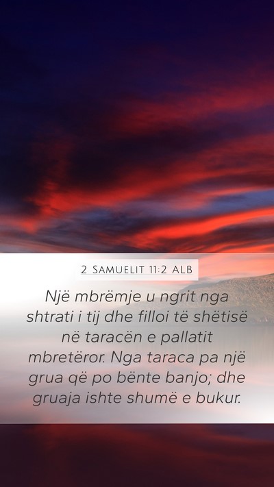 2 Samuelit 11:2 ALB Bible Verse Image