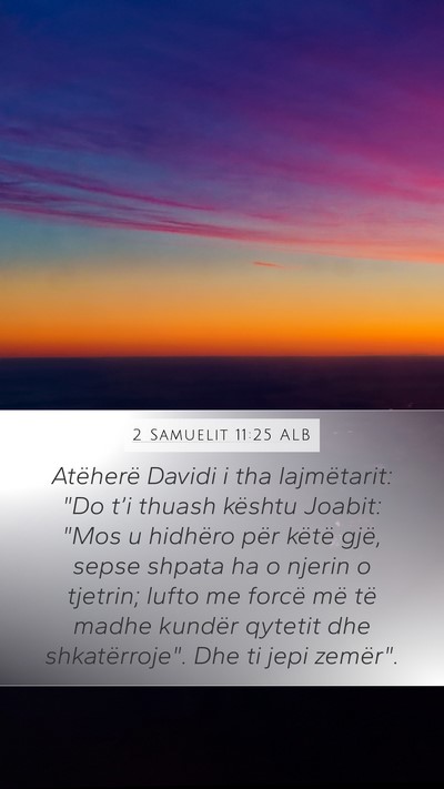 2 Samuelit 11:25 ALB Bible Verse Image