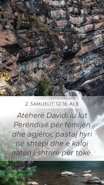 2 Samuelit 12:16 ALB Bible Verse Image