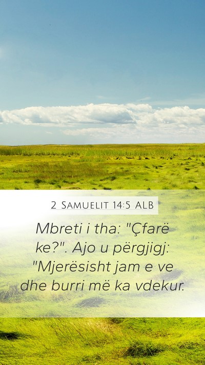 2 Samuelit 14:5 ALB Bible Verse Image