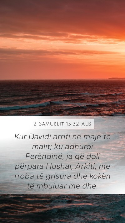 2 Samuelit 15:32 ALB Bible Verse Image