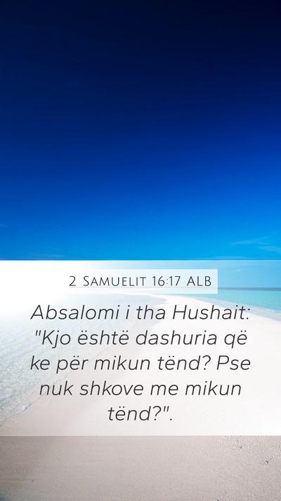 2 Samuelit 16:17 ALB Bible Verse Image
