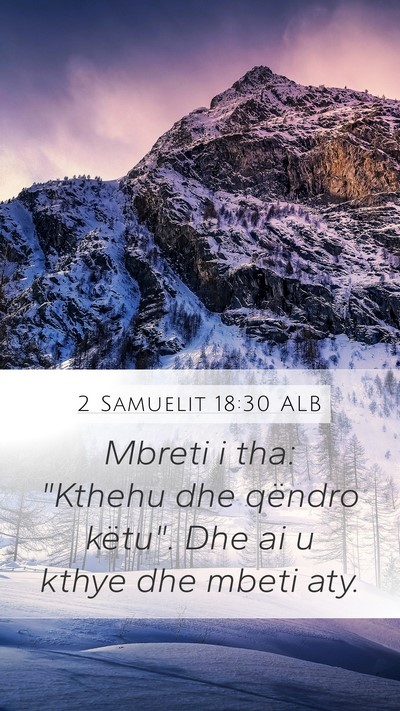 2 Samuelit 18:30 ALB Mobile Phone Wallpaper - Mbreti i tha: 