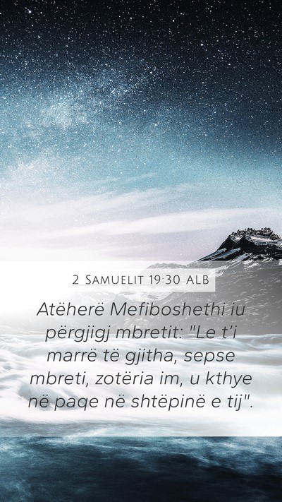2 Samuelit 19:30 ALB Bible Verse Image