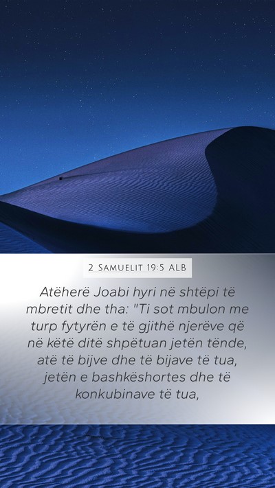 2 Samuelit 19:5 ALB Bible Verse Image