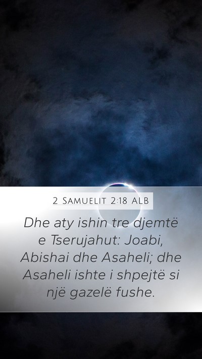 2 Samuelit 2:18 ALB Bible Verse Image