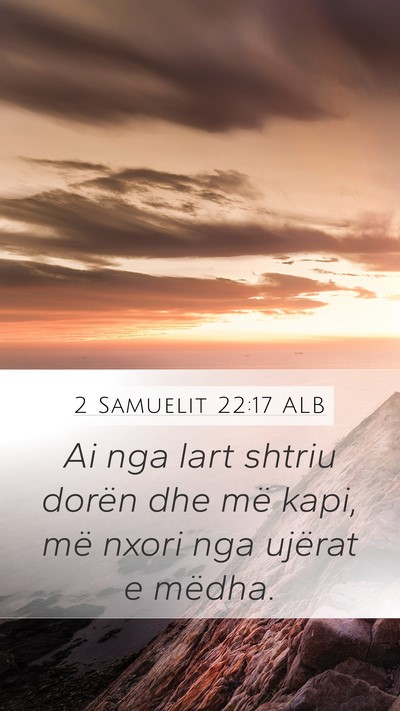 2 Samuelit 22:17 ALB Bible Verse Image