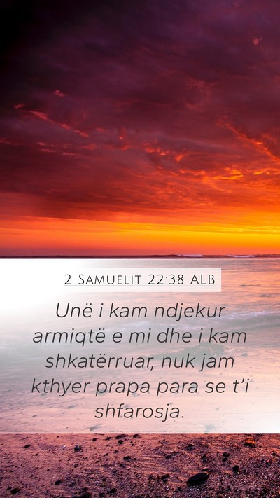 2 Samuelit 22:38 ALB Bible Verse Image