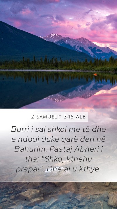 2 Samuelit 3:16 ALB Bible Verse Image