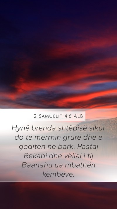 2 Samuelit 4:6 ALB Mobile Phone Wallpaper - Hynë brenda shtëpisë sikur do të merrnin - Mobile Bible Verse Wallpaper