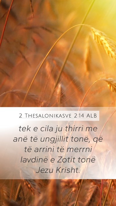2 Thesalonikasve 2:14 ALB Bible Verse Image