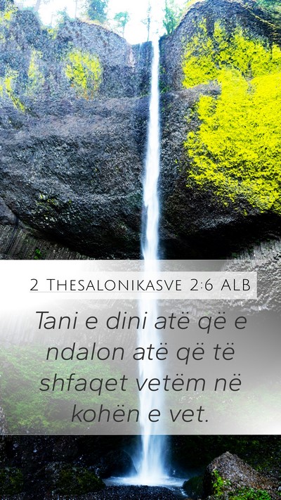 2 Thesalonikasve 2:6 ALB Bible Verse Image