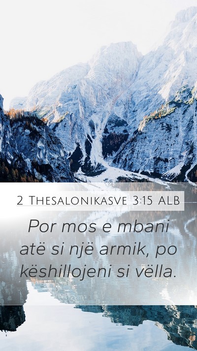 2 Thesalonikasve 3:15 ALB Bible Verse Image