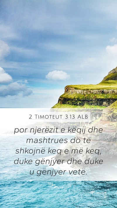 2 Timoteut 3:13 ALB Bible Verse Image
