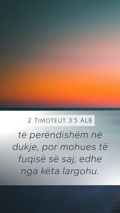 2 Timoteut 3:5 ALB Bible Verse Image