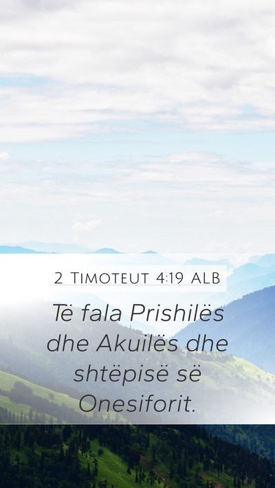 2 Timoteut 4:19 ALB Bible Verse Image